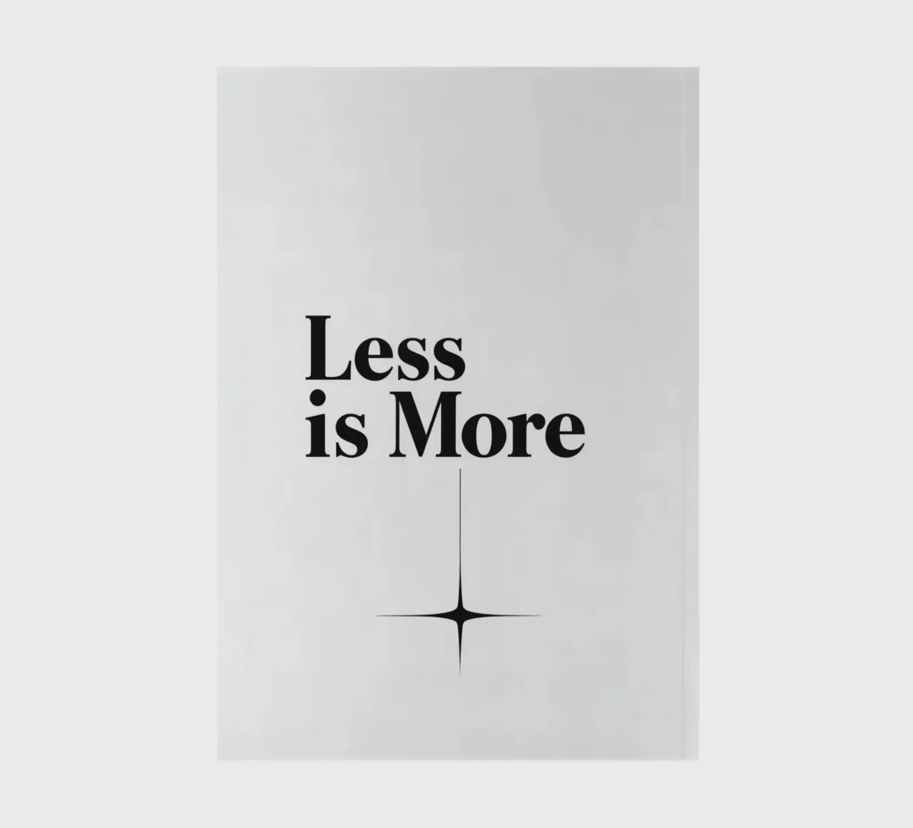 Black Text Less is More Above Four Point Star notebook by DesignDoodle