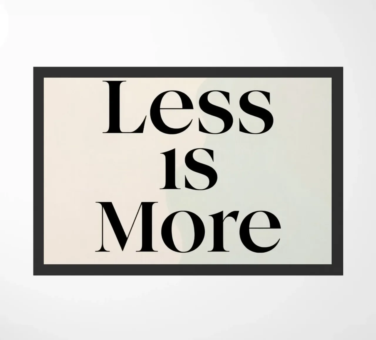 Less is More on Gradient Beige Background doormat by DesignDoodle