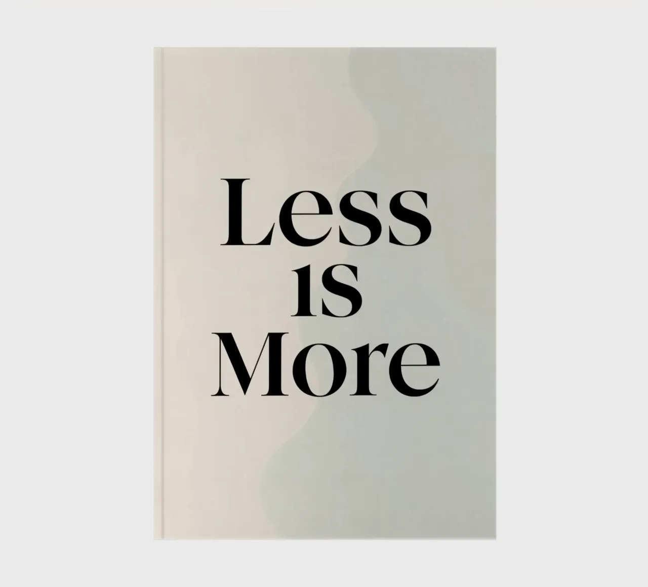 Less is More on Gradient Beige Background notebook by DesignDoodle