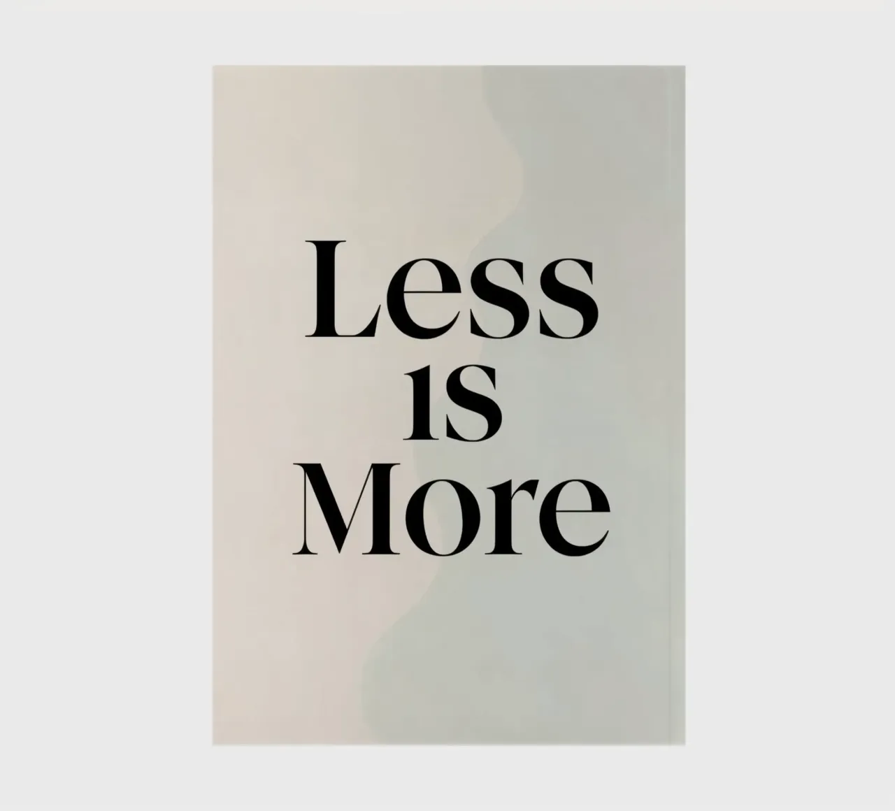 Less is More on Gradient Beige Background notebook by DesignDoodle