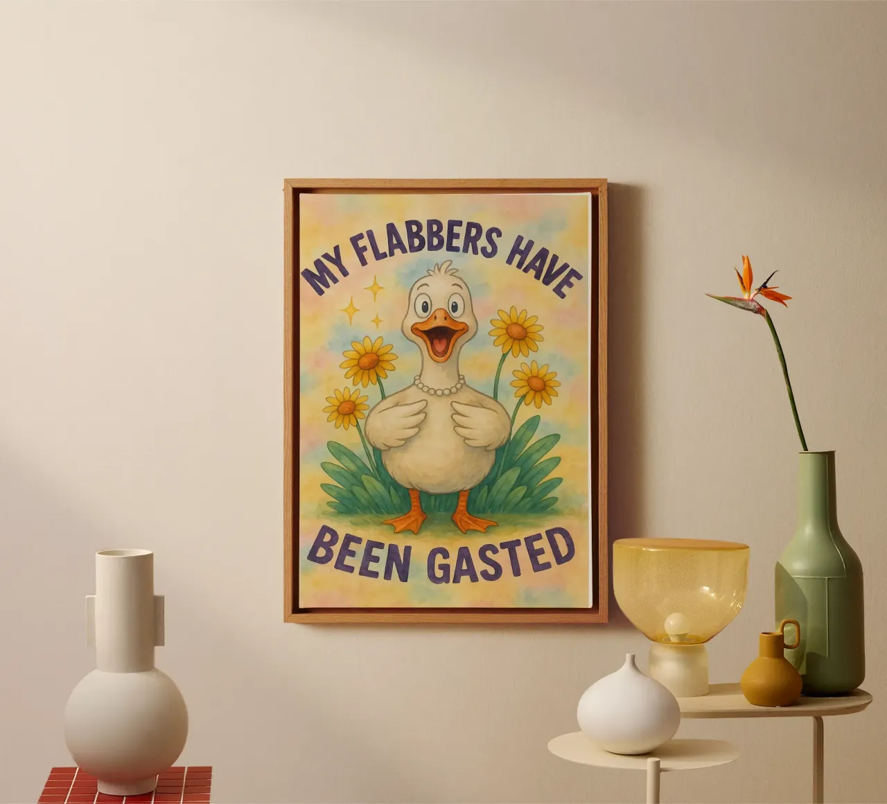 goose my flabbers have been gasted canvas with Floater frame by wadasx