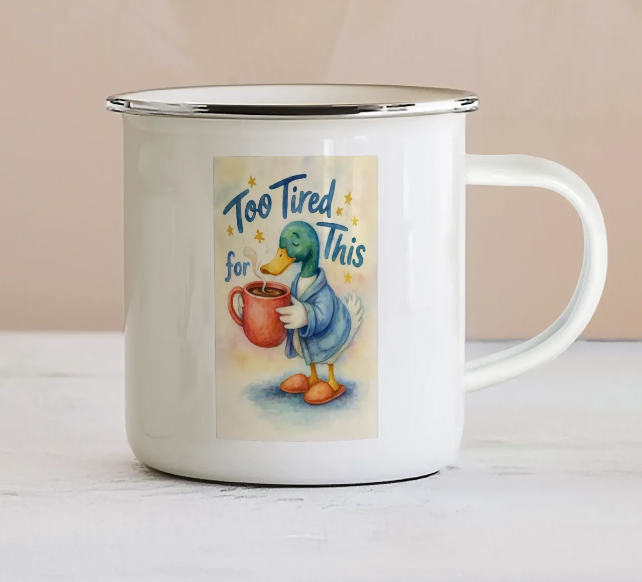 to tired for this duck enamel mug by wadasx