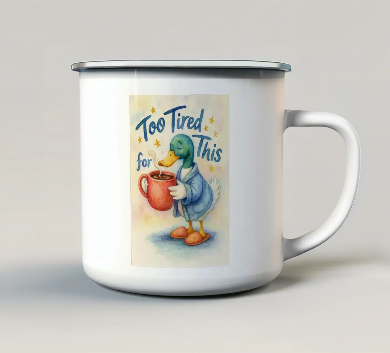 to tired for this duck enamel mug by wadasx