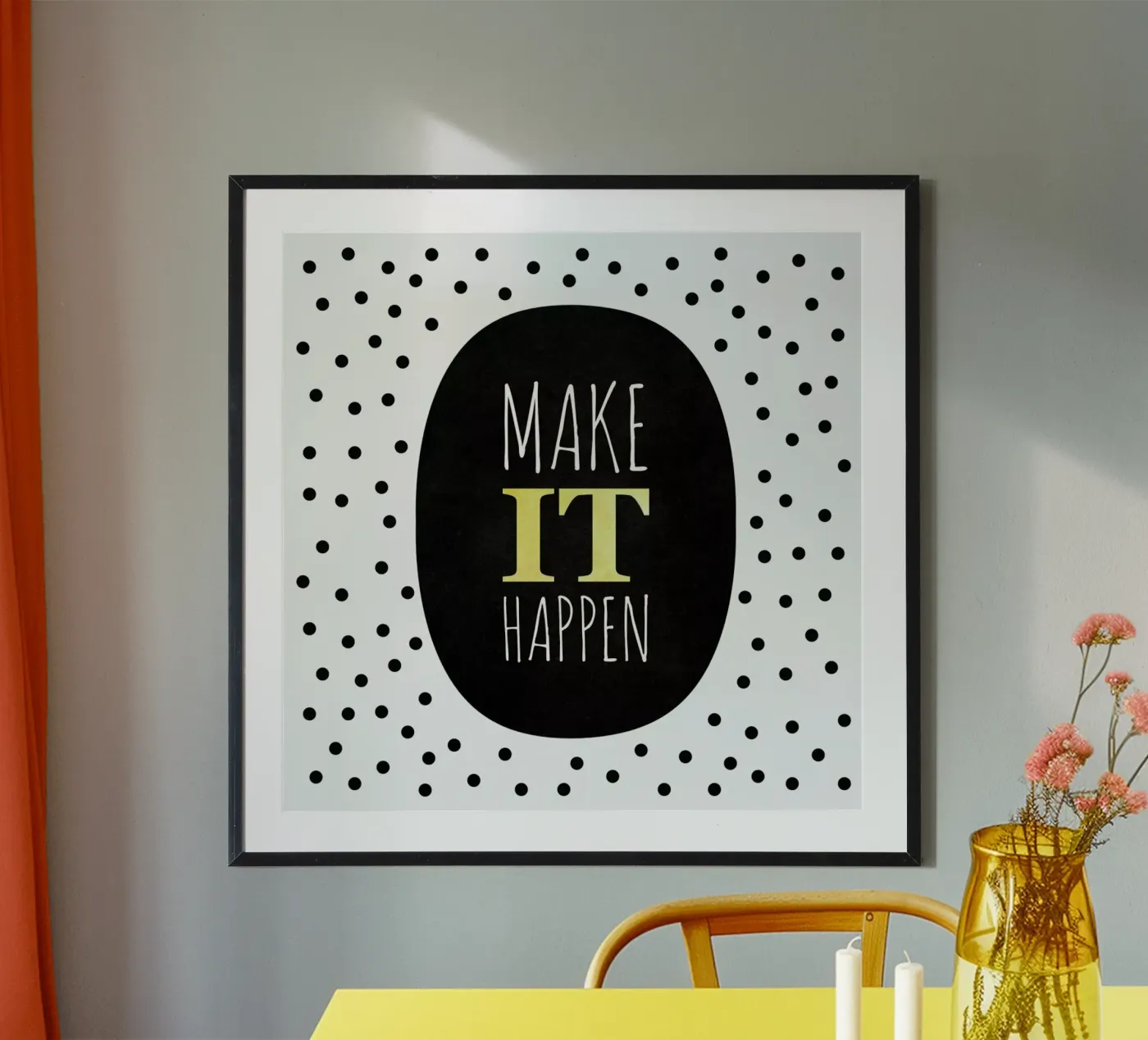Make It Happen Poster von Elisabeth Fredriksson
