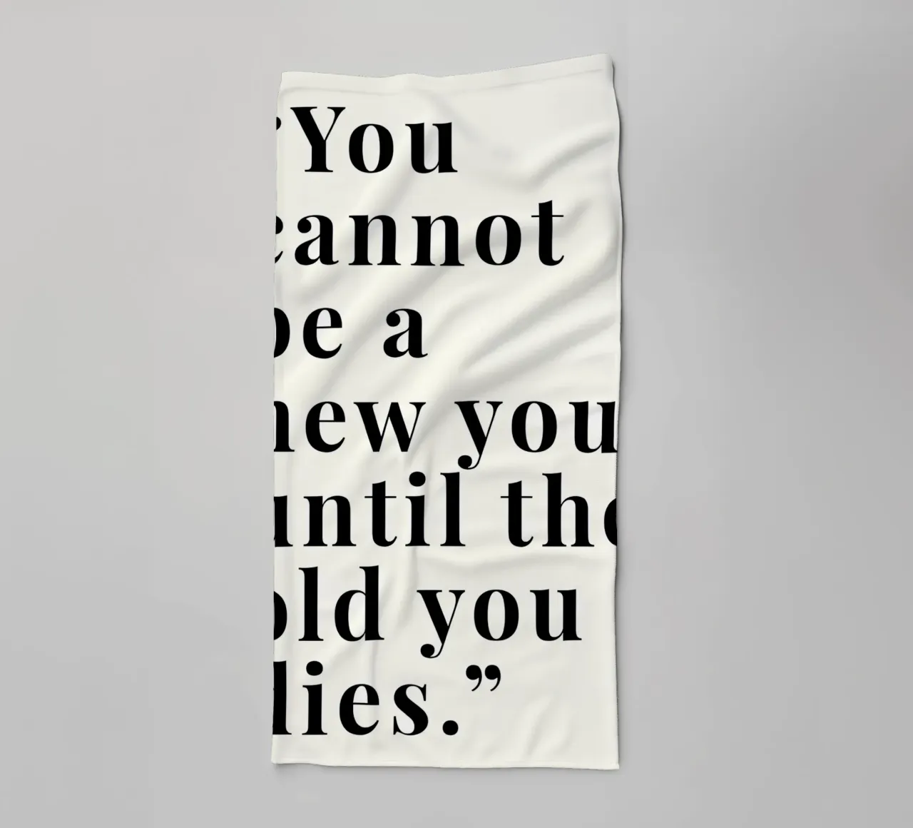 'You cannot be a new asciugamano da bagno da Type & Tape