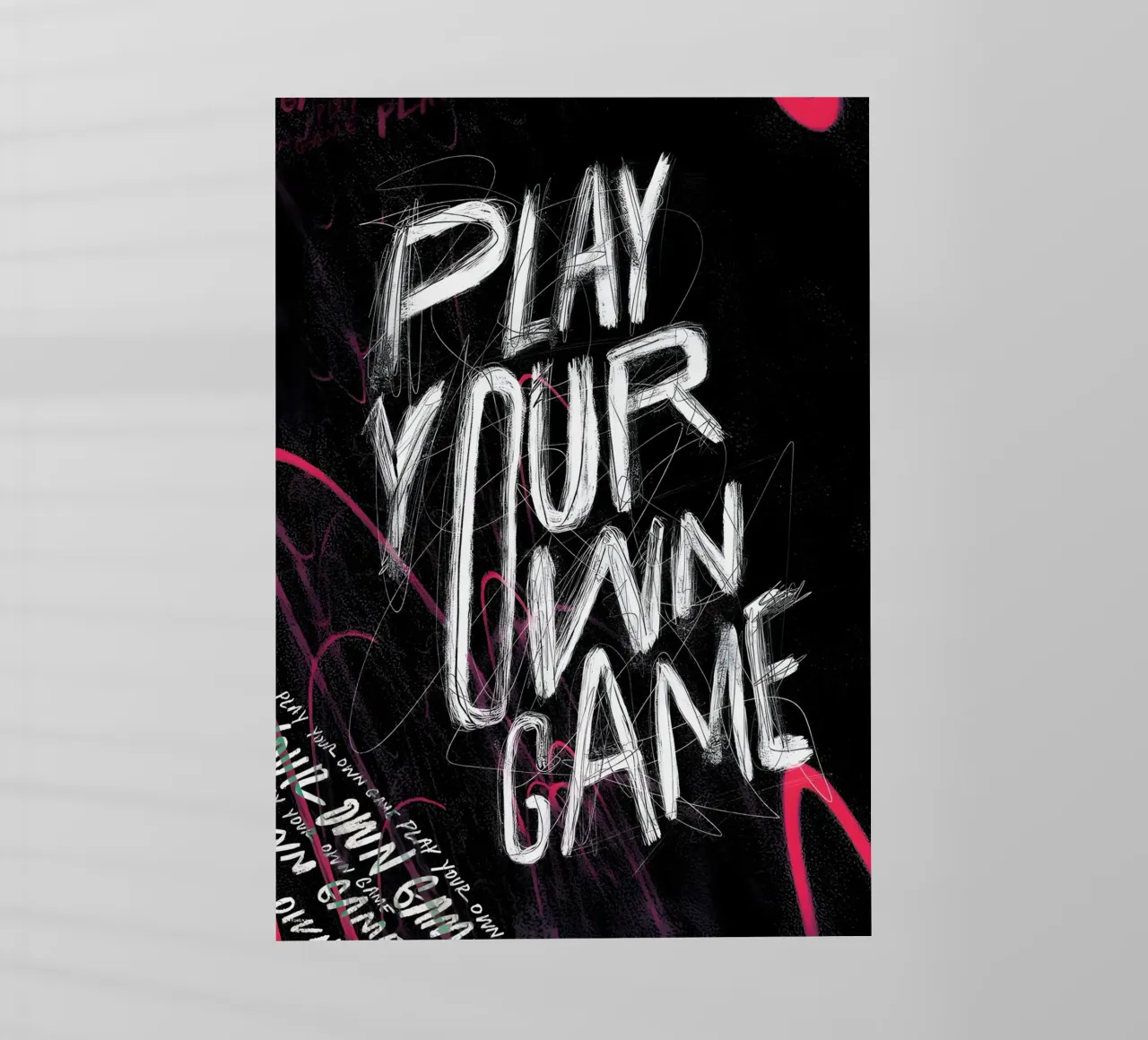 PLAY YOUR OWN GAME pellicola backlit da Type & Tape