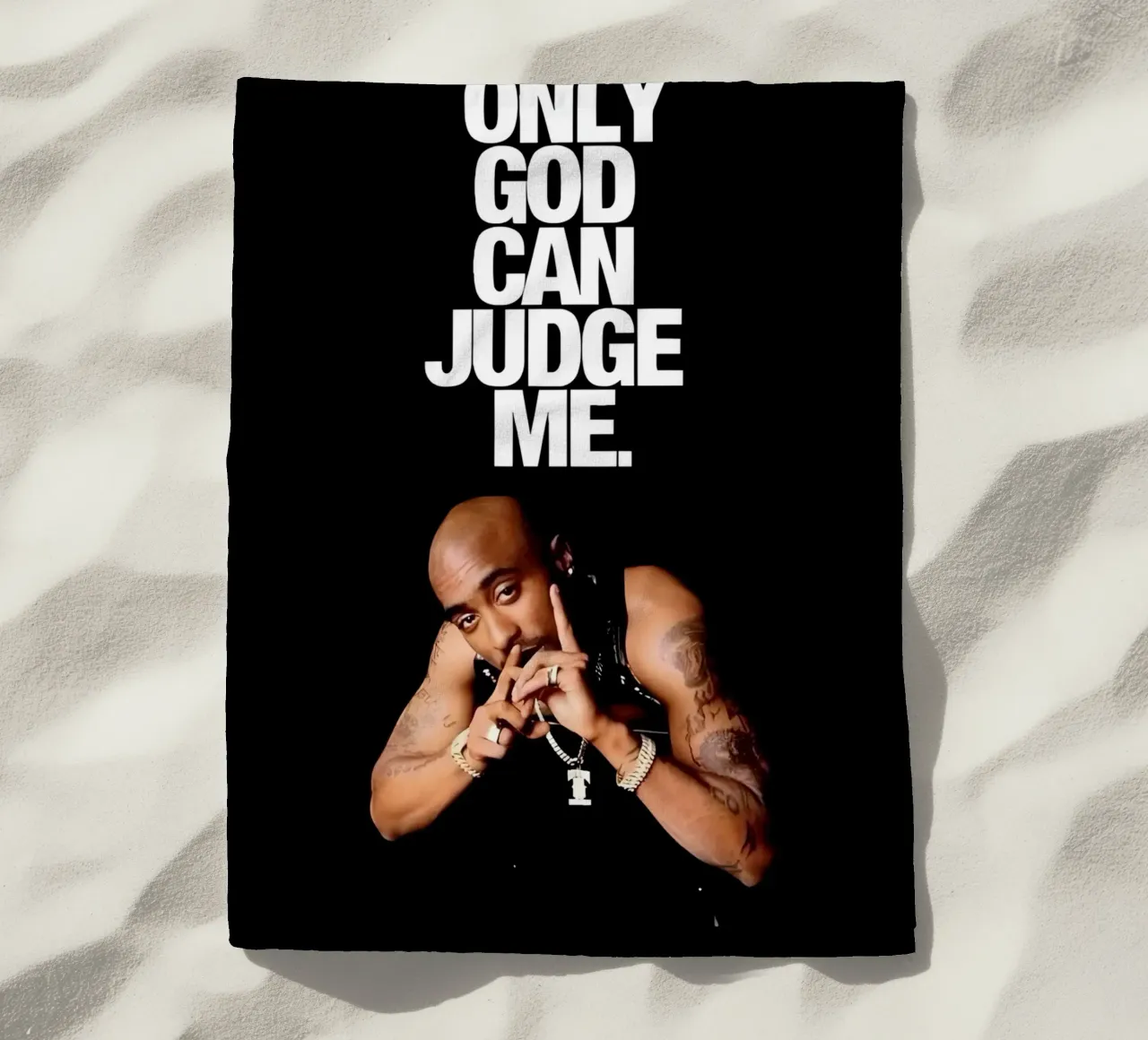 ONLY GOD CAN JUDGE ME telo mare da Type & Tape