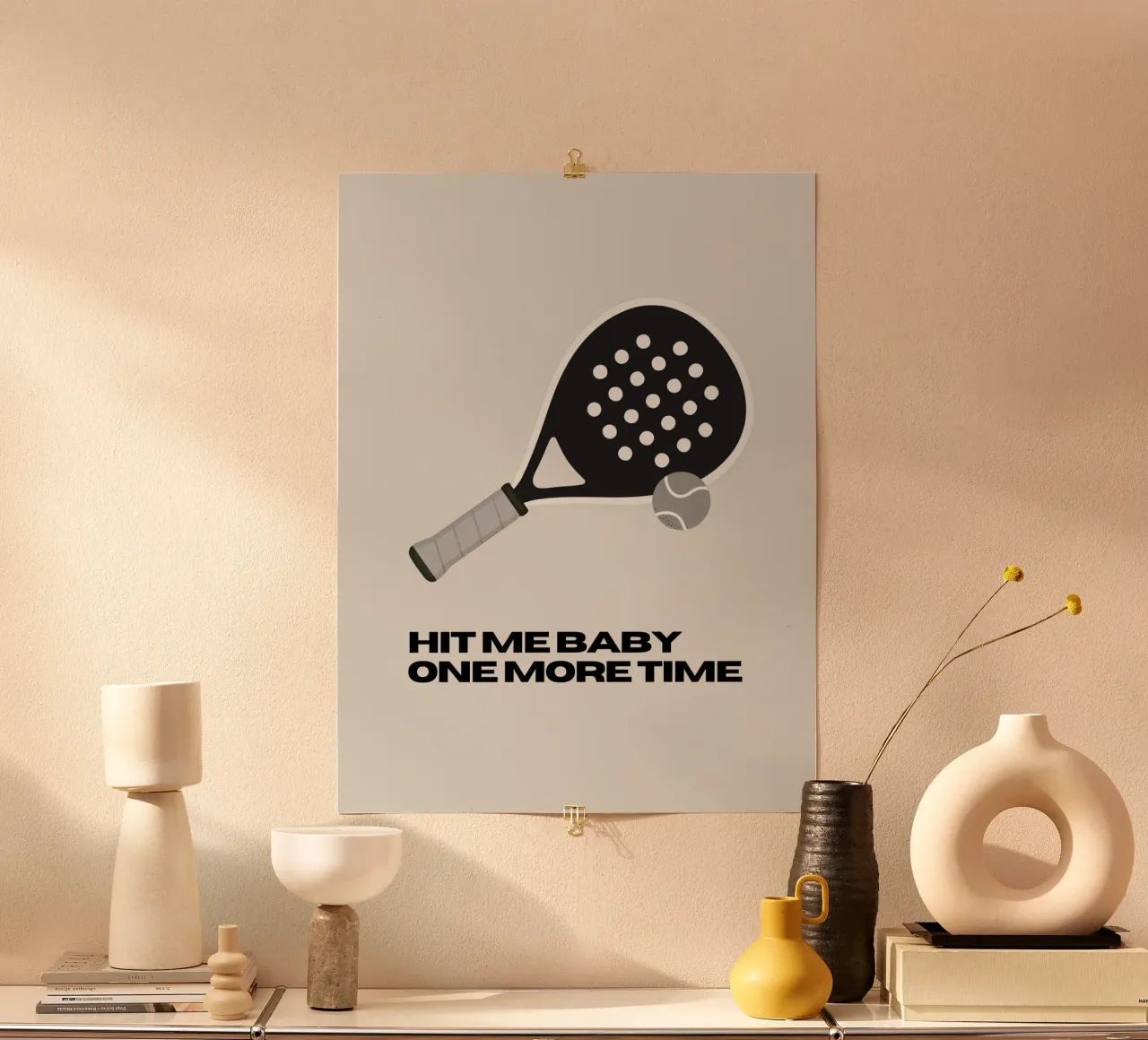 Padel: Hit me baby one more time poster con telaio in legno da Diesdas Ananas Design