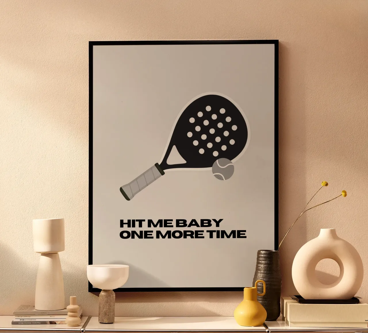 Padel: Hit me baby one more time poster con telaio in legno da Diesdas Ananas Design