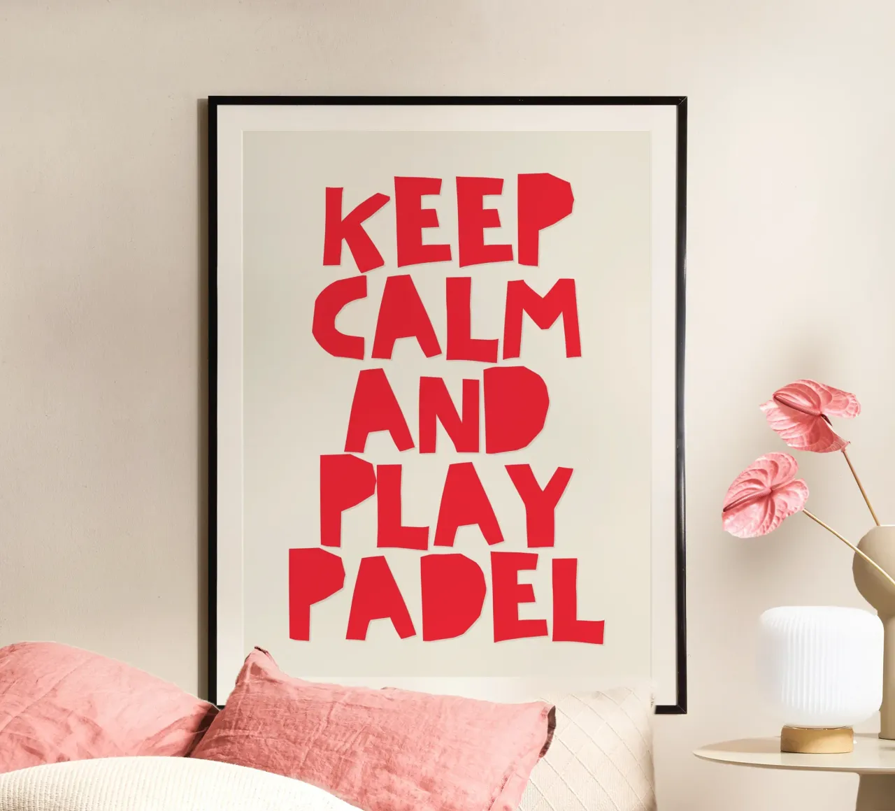 Keep calm and play Padel poster con telaio in alluminio da Diesdas Ananas Design