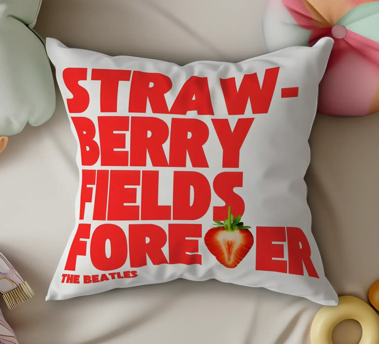Strawberry Fields Forever cuscino da Type & Tape