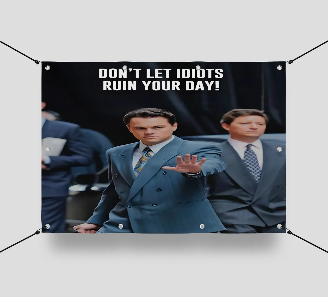 "DON'T LET IDIOTS RUIN YOUR DAY!" telo in pvc da Type & Tape