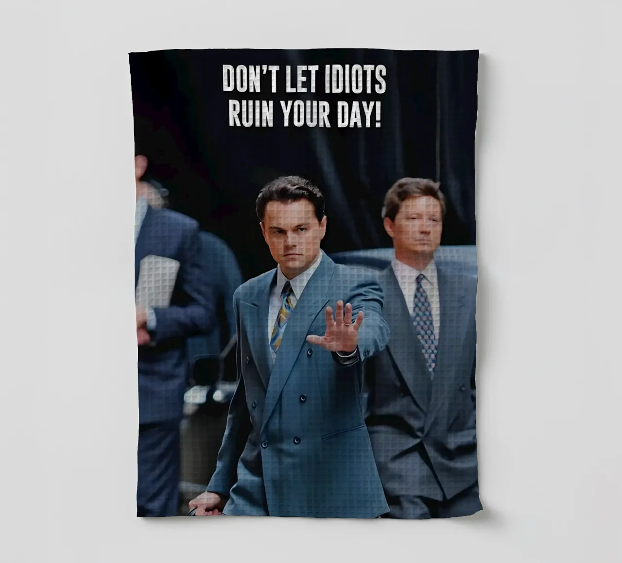 "DON'T LET IDIOTS RUIN YOUR DAY!" canovaccio da cucina da Type & Tape