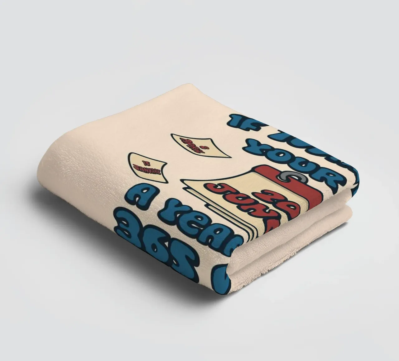 If today is not your day towel by Loobs