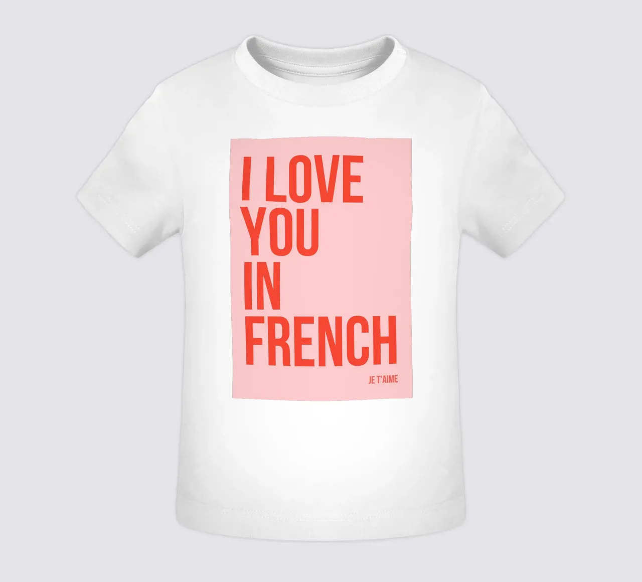 I love you in french baby t-shirt by fltmfrance