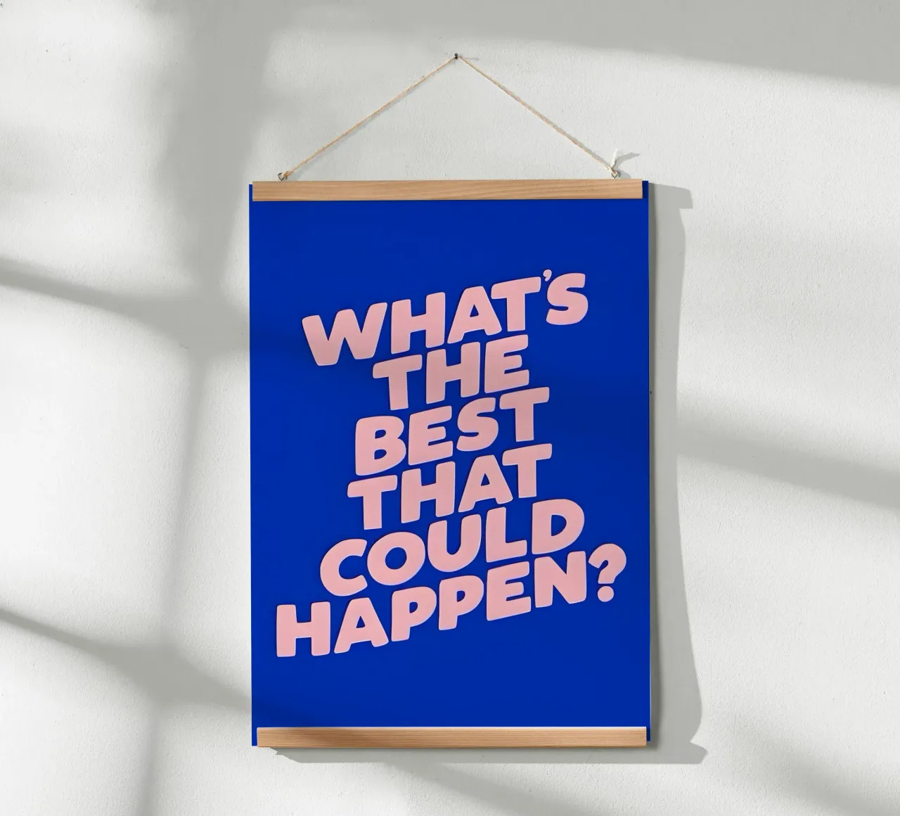 What's the best that could happen?' poster con telaio in plastica da Type & Tape