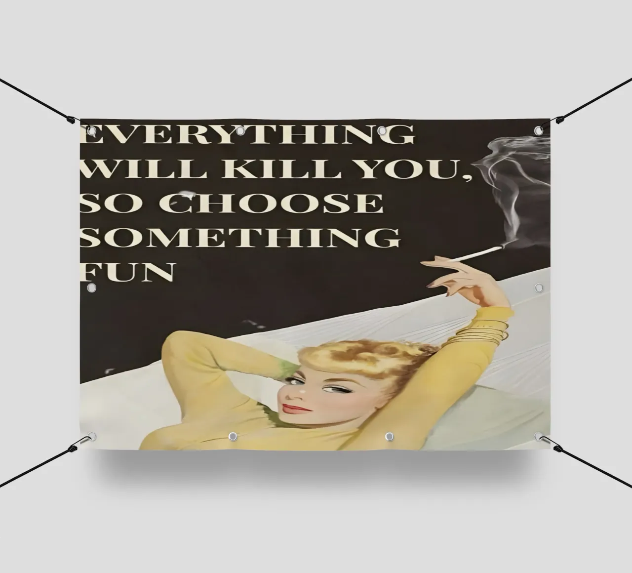 'Everything will kill you, so choose something fun' telo in pvc da Type & Tape