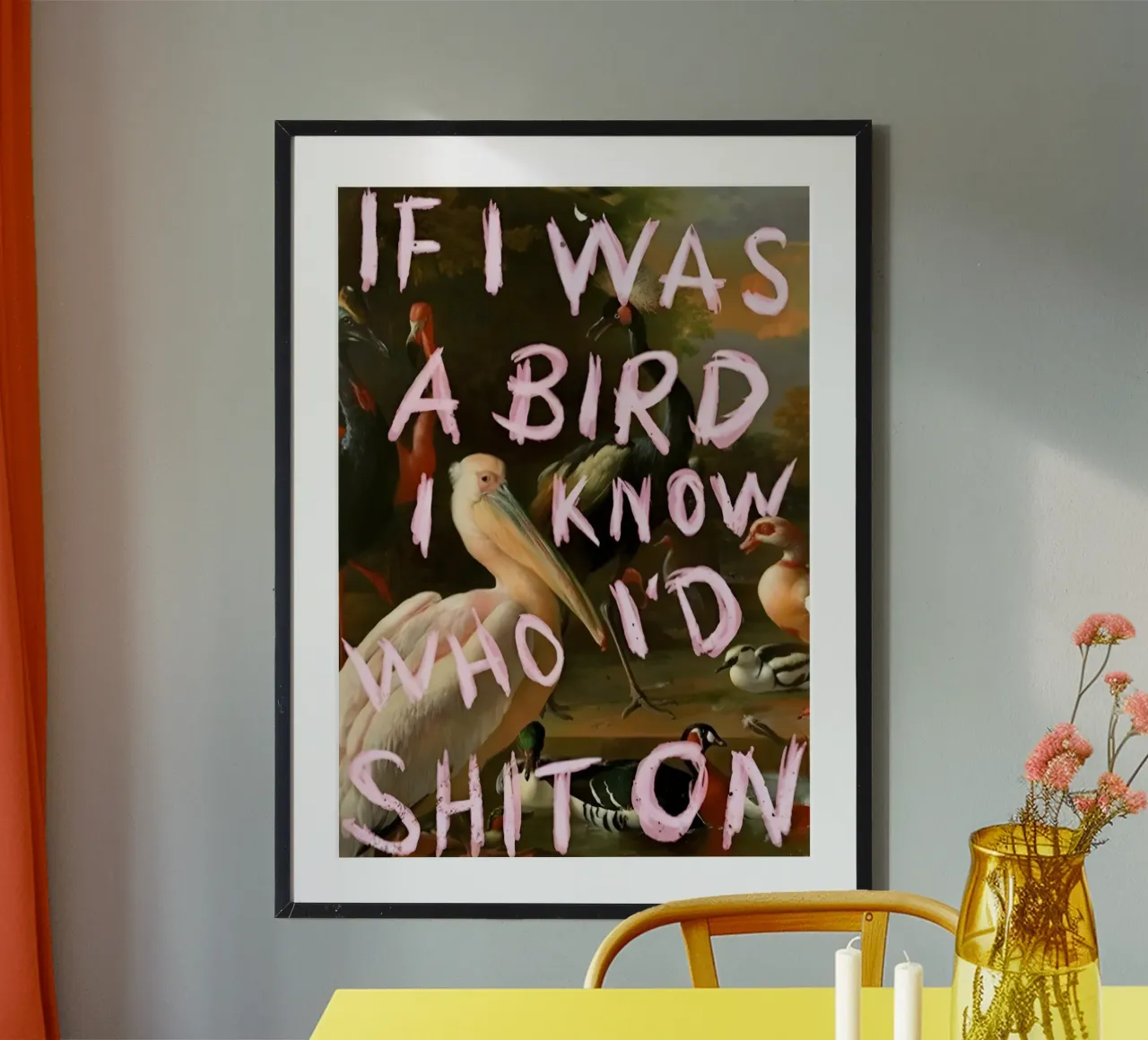 if was a bird know who shit on' poster con telaio in alluminio da Type & Tape