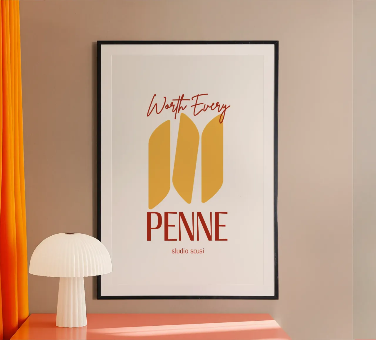 Worth every Penne - studio scusi poster da studio scusi