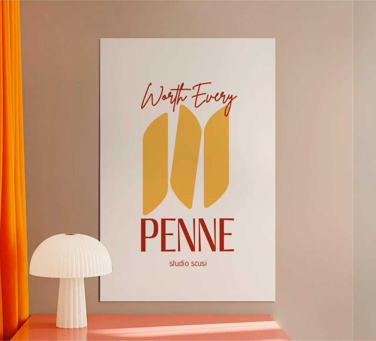 Worth every Penne - studio scusi poster da studio scusi
