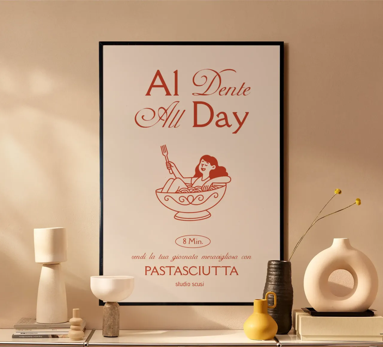 Al Dente Pasta All Day - studio scusi poster con telaio in plastica da studio scusi