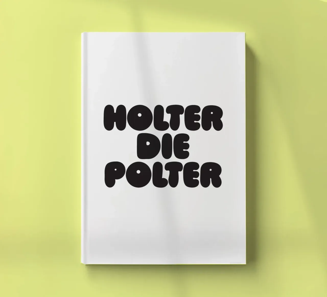 Holter die Polter notebook by Verplanungsagentur