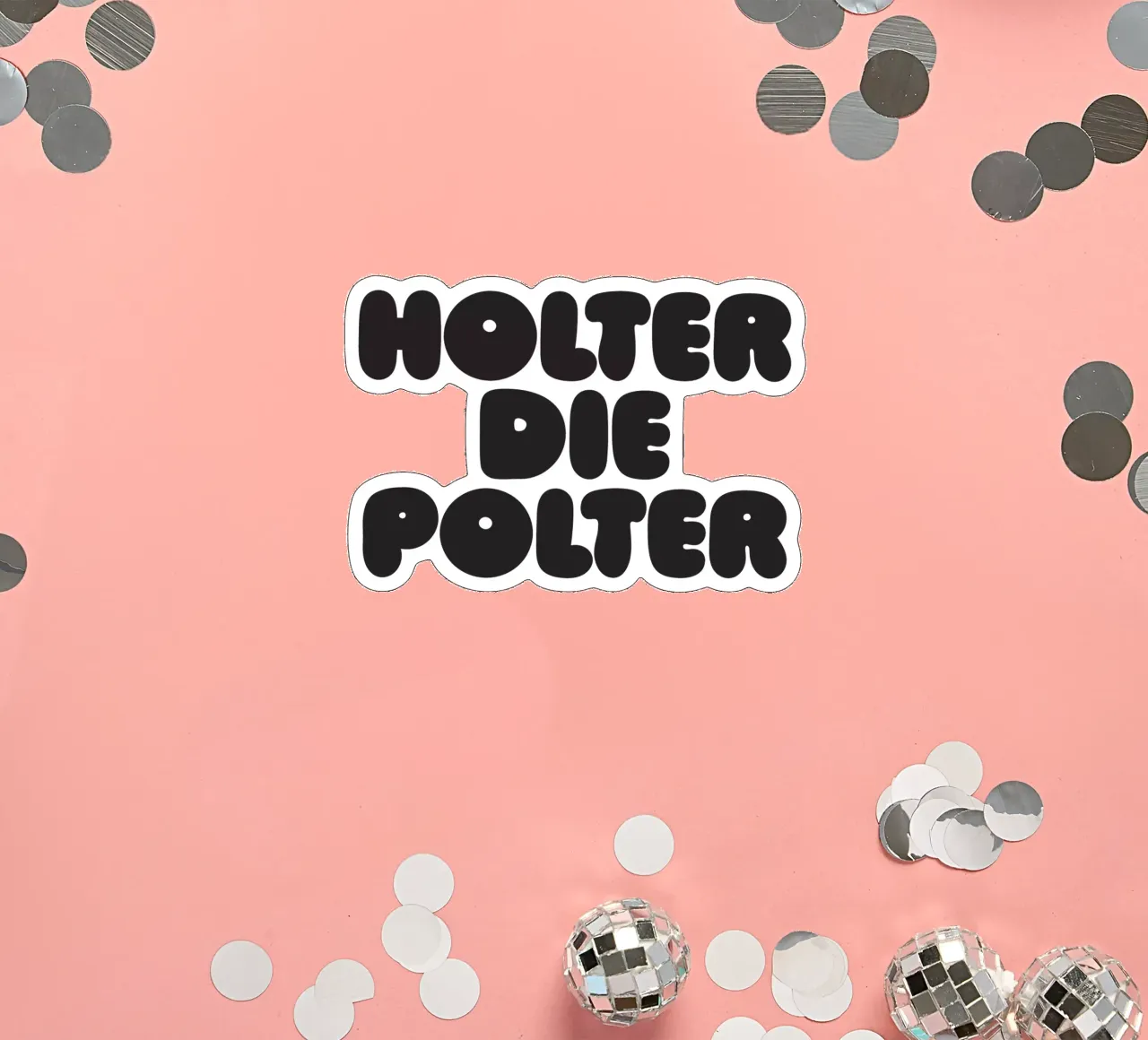 Holter die Polter sticker by Verplanungsagentur