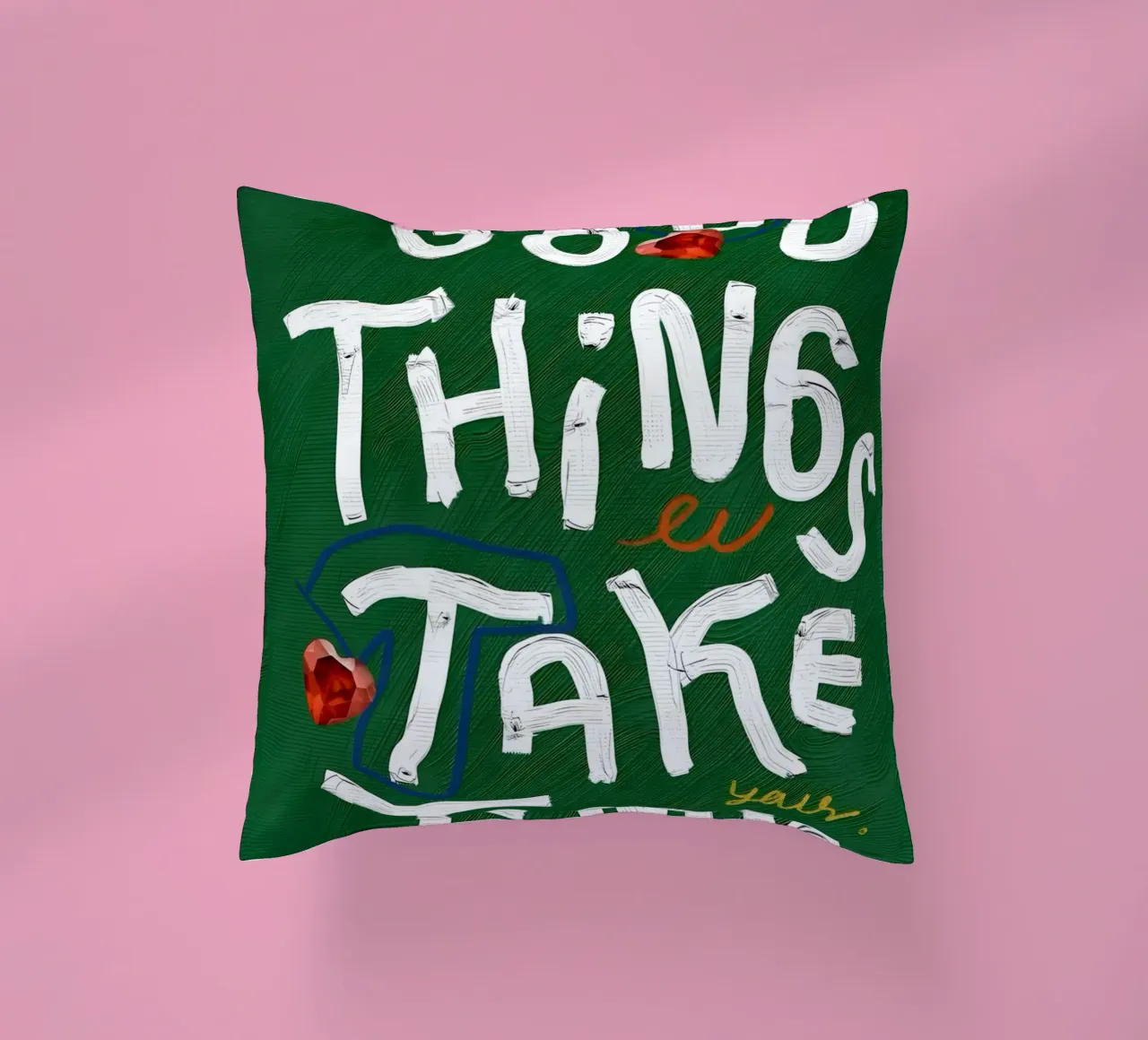 Good Things Take Time cuscino da Type & Tape