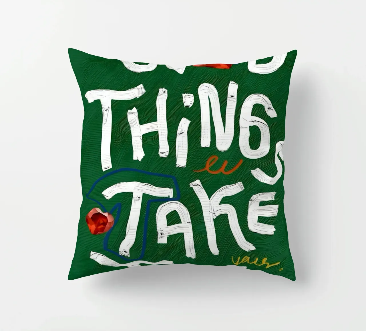 Good Things Take Time cuscino da Type & Tape
