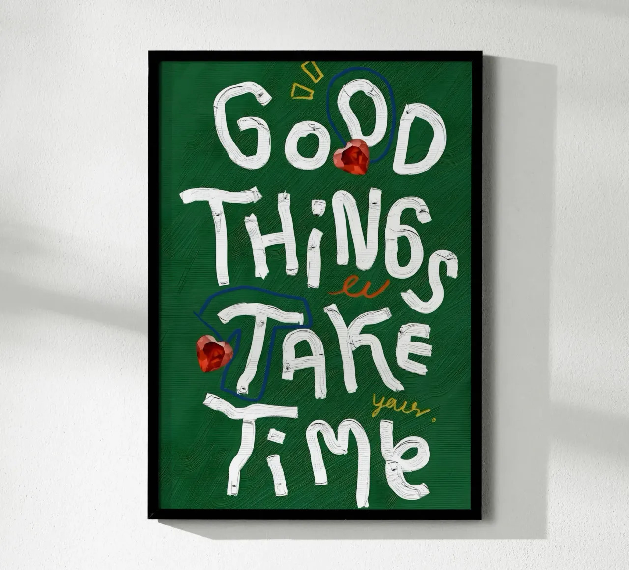 Good Things Take Time poster con telaio in legno da Type & Tape
