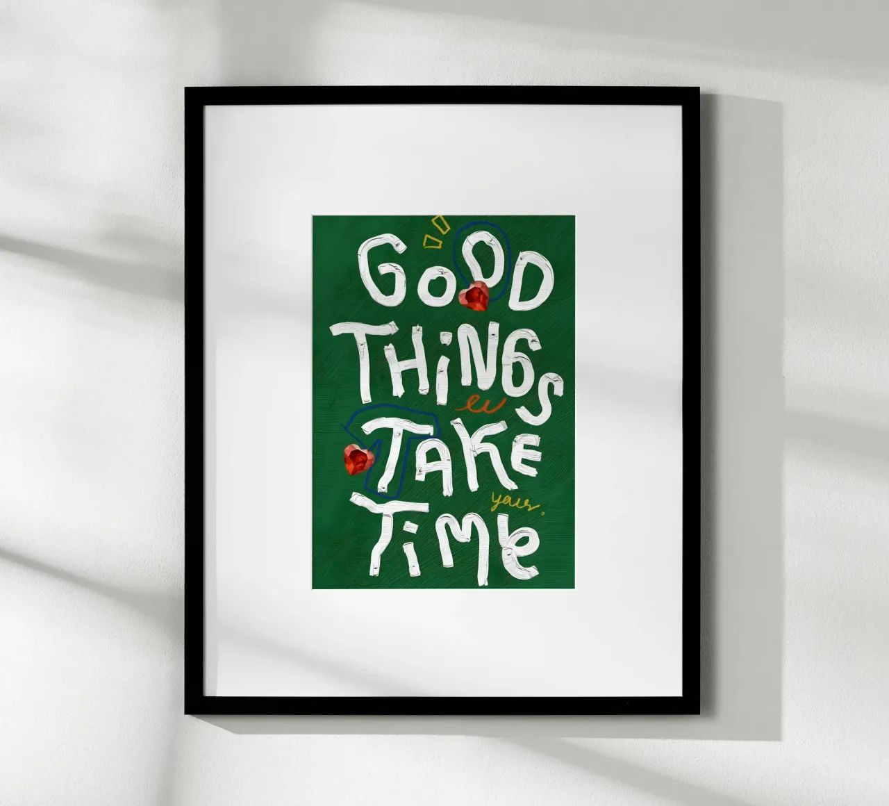 Good Things Take Time poster con telaio in legno da Type & Tape