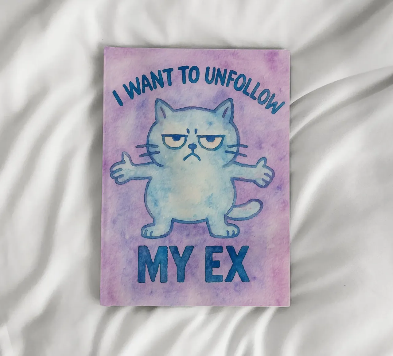 i want to unfollow my ex funny cat notebook by limous