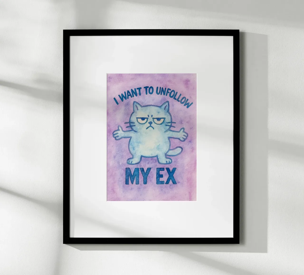 i want to unfollow my ex funny cat poster con marco de aluminio de limous