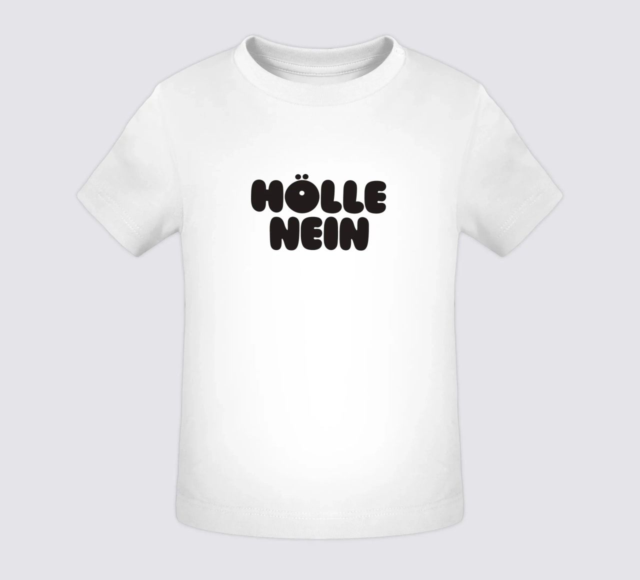 Hölle Nein Baby T-Shirt von Verplanungsagentur
