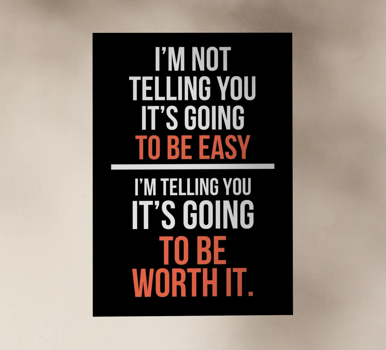 Motivational Quote: Not Easy, Worth It pellicola backlit da ramosashop