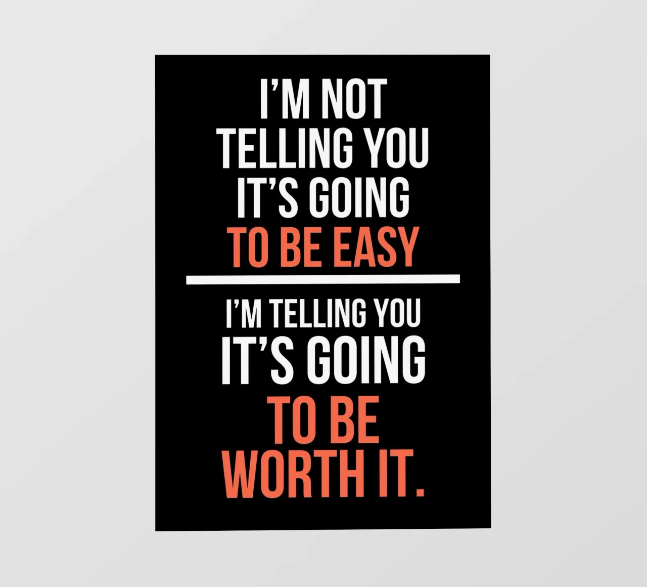 Motivational Quote: Not Easy, Worth It pellicola backlit da ramosashop