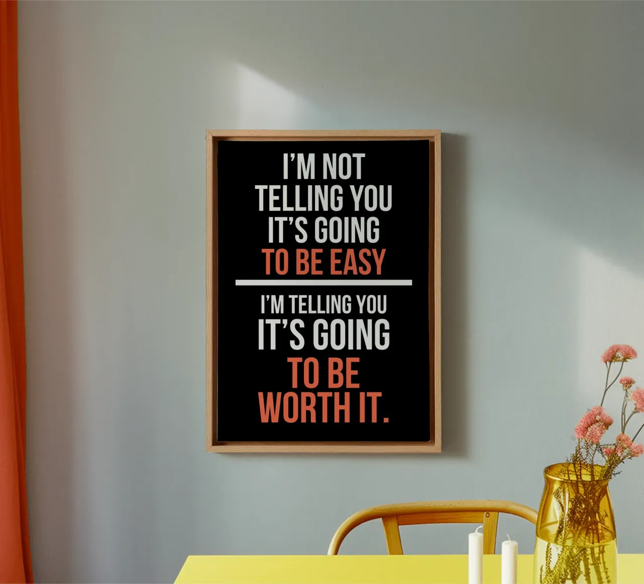 Motivational Quote: Not Easy, Worth It tela con Cornice a cassetta da ramosashop
