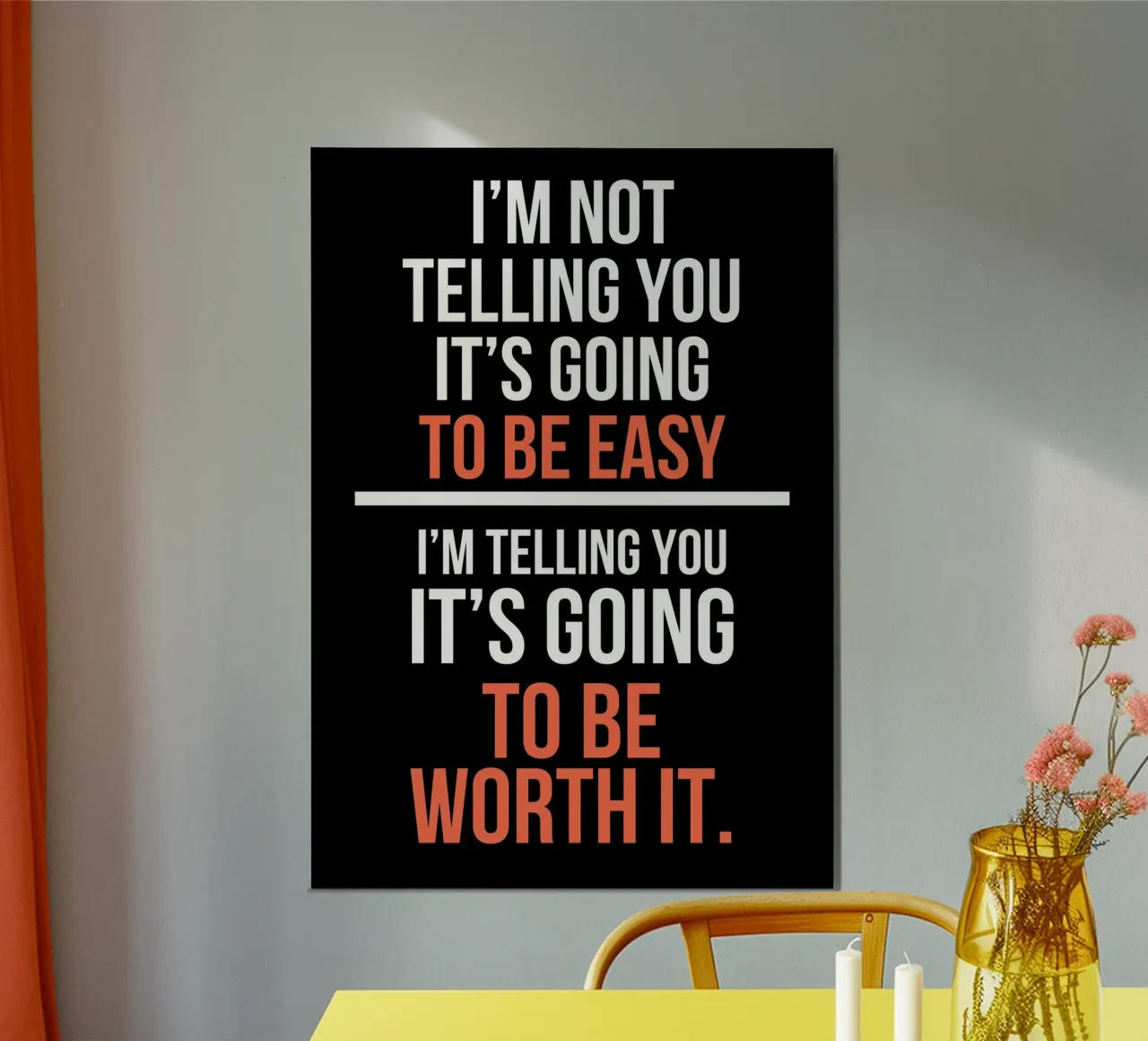 Motivational Quote: Not Easy, Worth It poster con telaio in legno da ramosashop