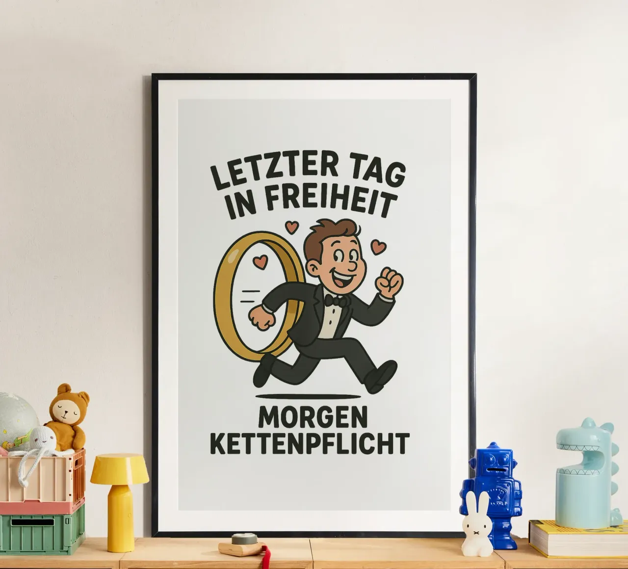 Letzter Tag in Freiheit - morgen Kettenpflicht - Junggeselle poster con telaio in legno da lorbass