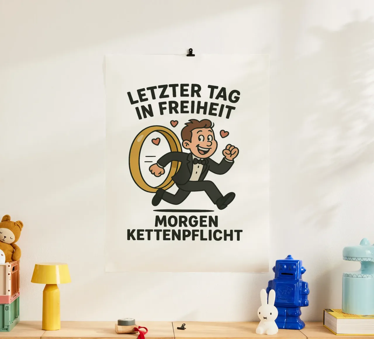 Letzter Tag in Freiheit - morgen Kettenpflicht - Junggeselle poster con telaio in legno da lorbass