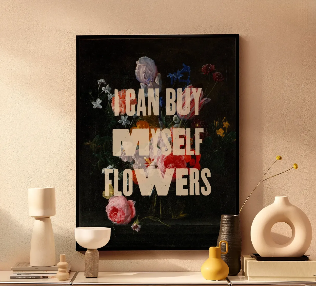 I can buy myself flowers poster con telaio in legno da MsGonzalez