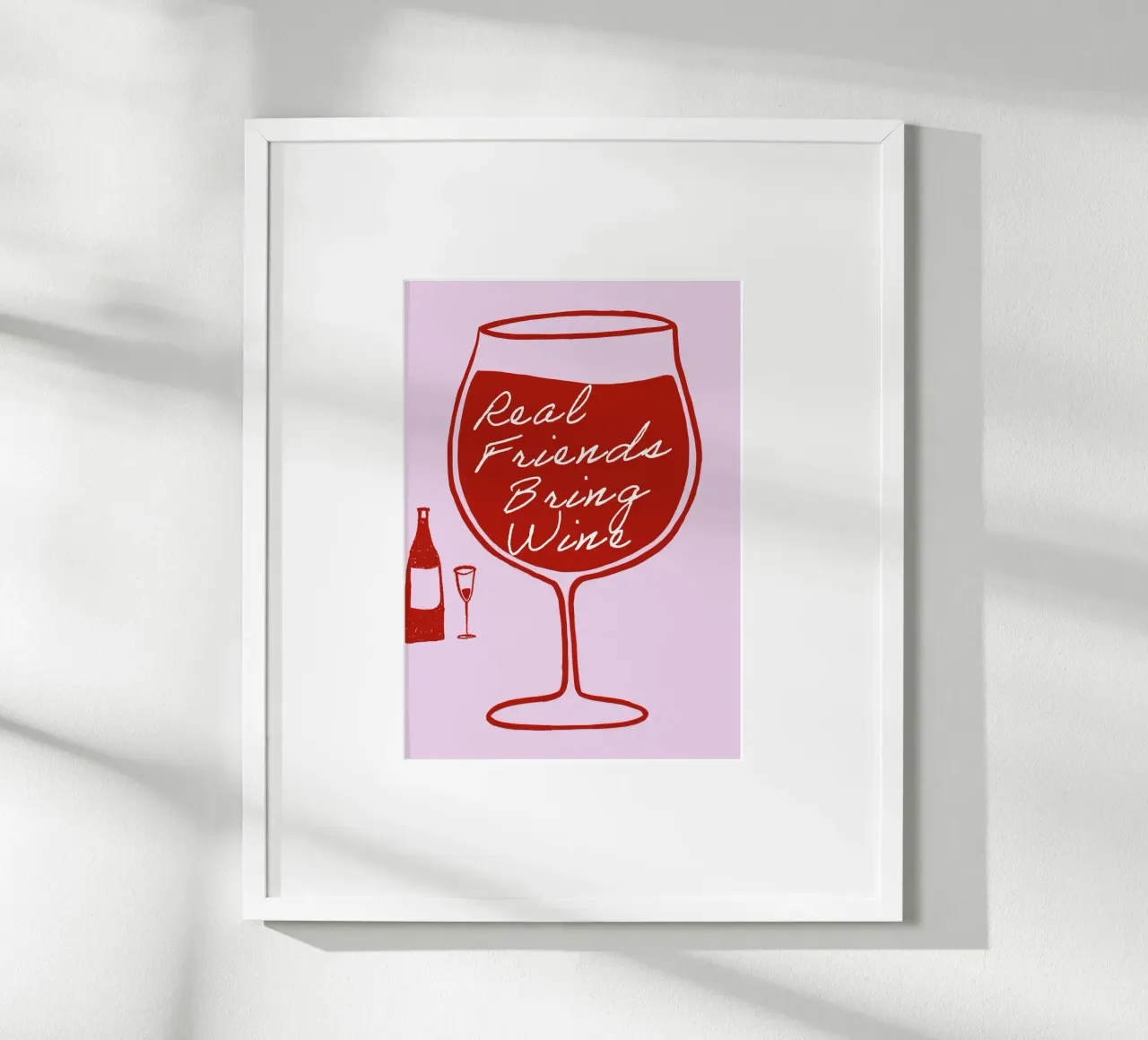 Real Friends Bring Wine poster con telaio in alluminio da Attaboy Dsgn