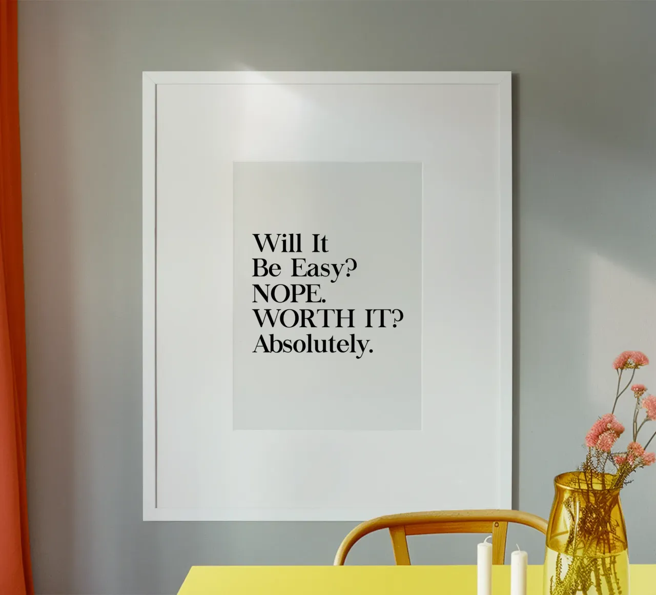 "Will Be Easy? NOPE. WORTH Absolutely. poster da Type & Tape