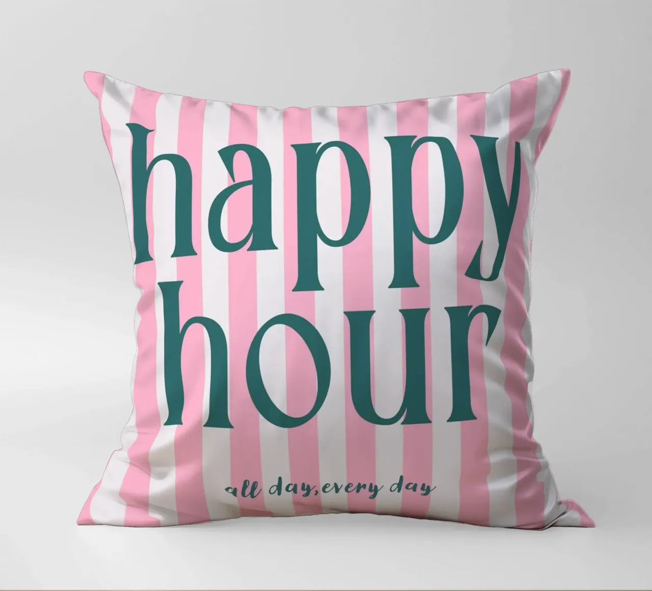 Happy Hour All Day Every Day cuscino da Attaboy Dsgn