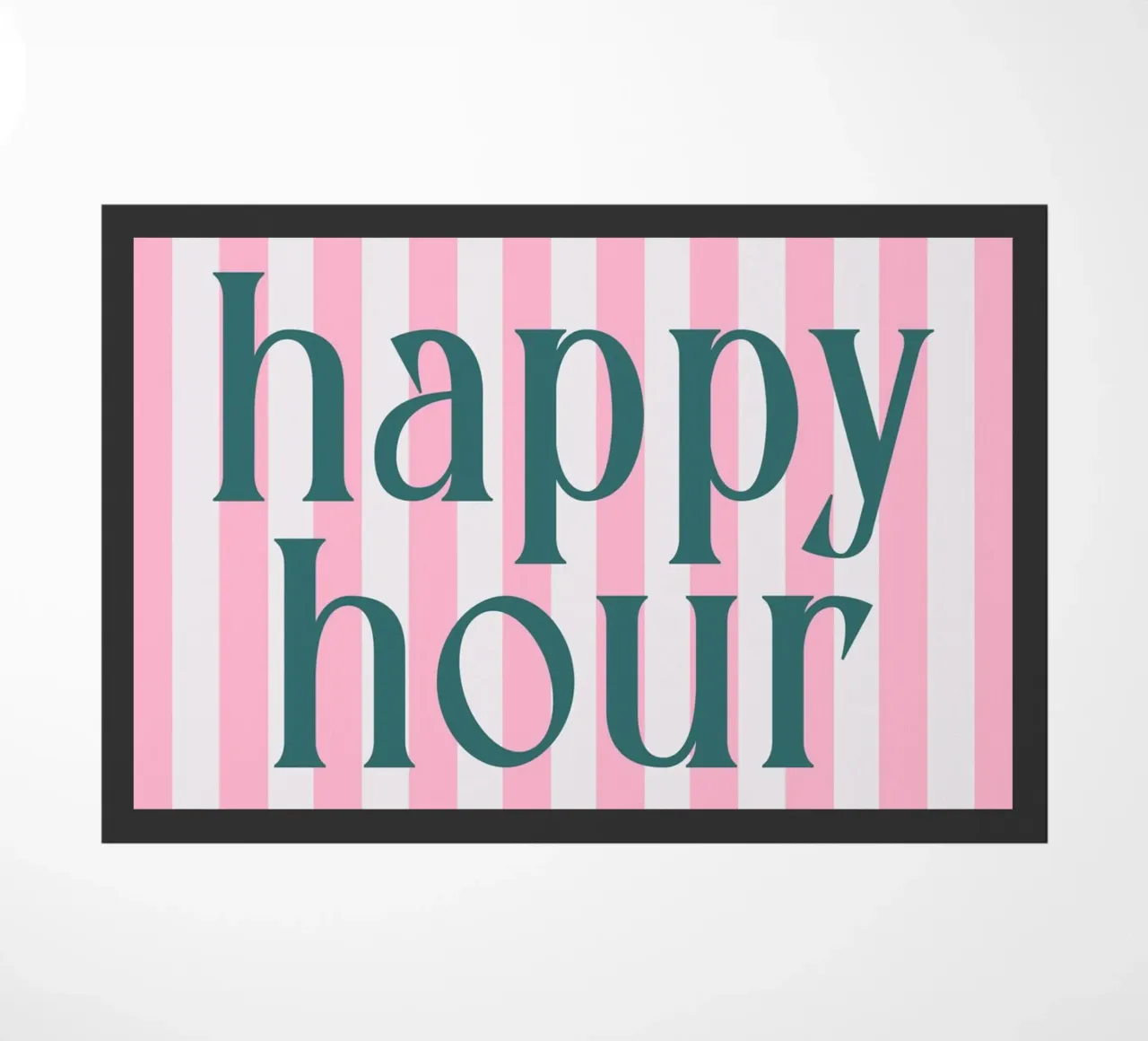 Happy Hour All Day Every Day zerbino da Attaboy Dsgn
