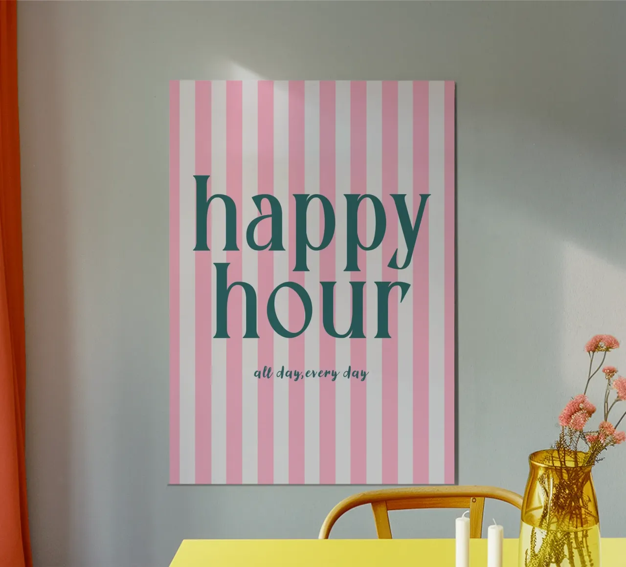 Happy Hour All Day Every Day alluminio dibond da Attaboy Dsgn