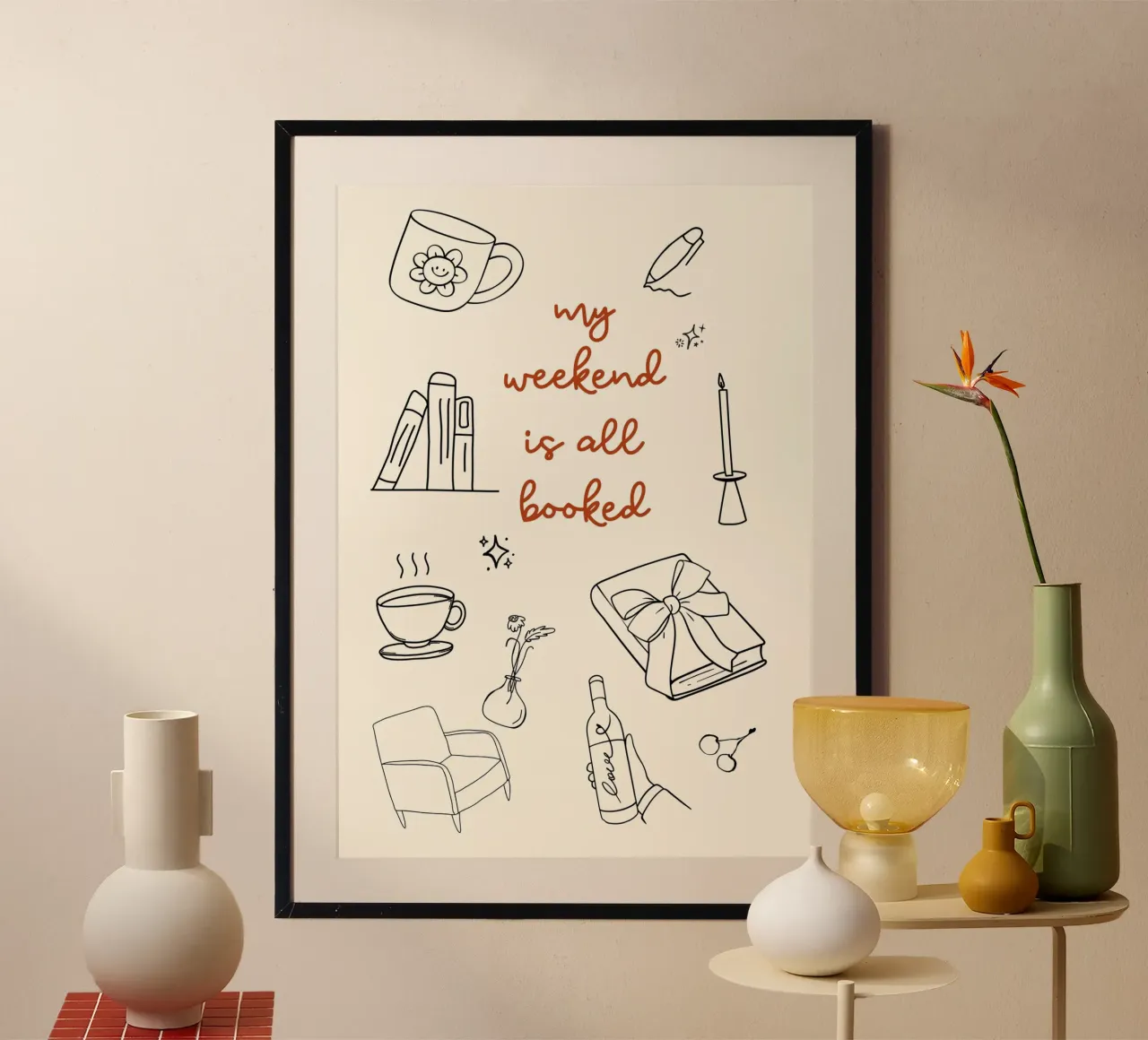 "Il mio fine settimana è tutto prenotato" - Accogliente poster artistico in linea poster con telaio in alluminio da vintagepod