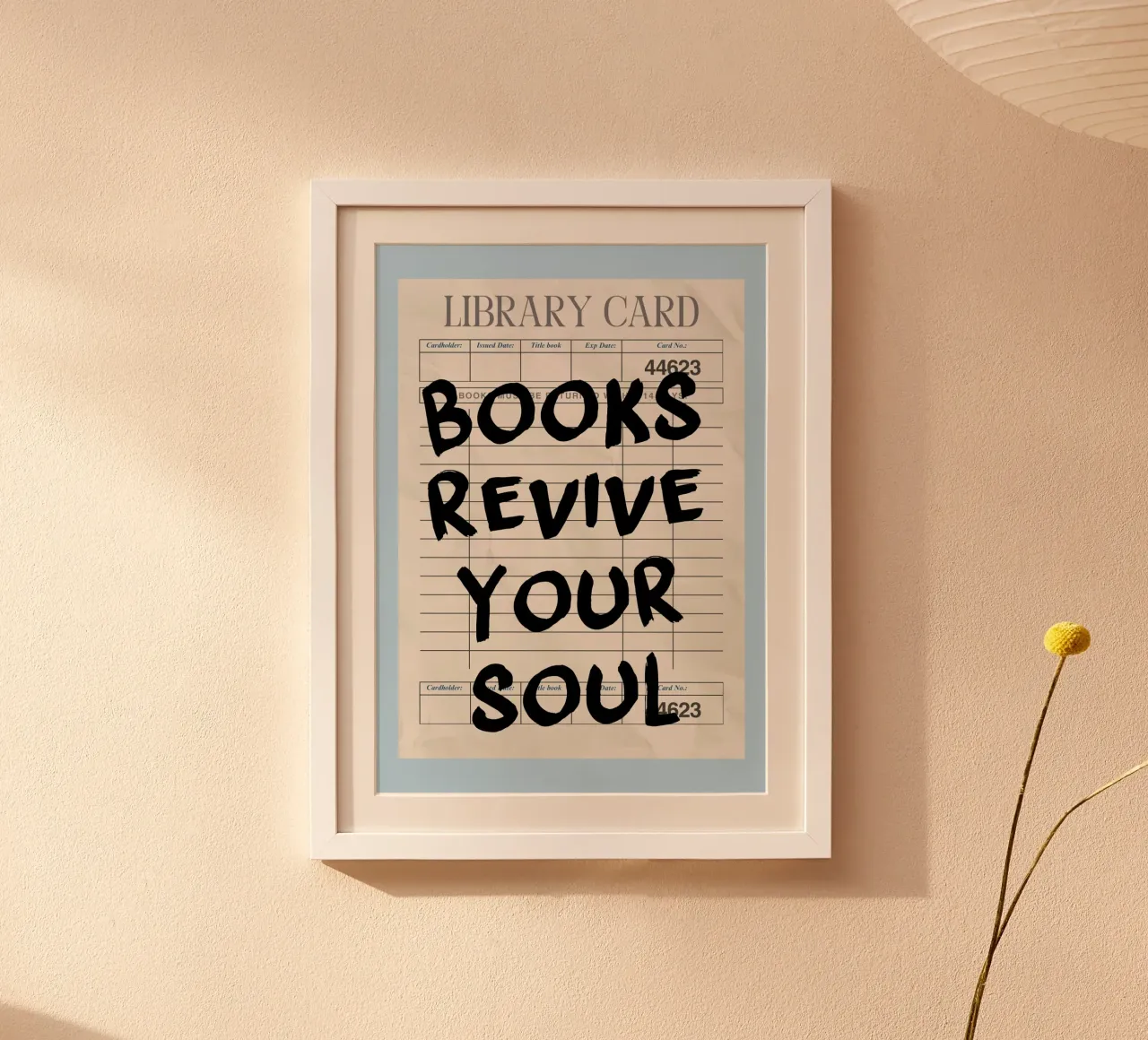 "I libri ravvivano l'anima" - Poster per la tessera della biblioteca poster con telaio in legno da vintagepod