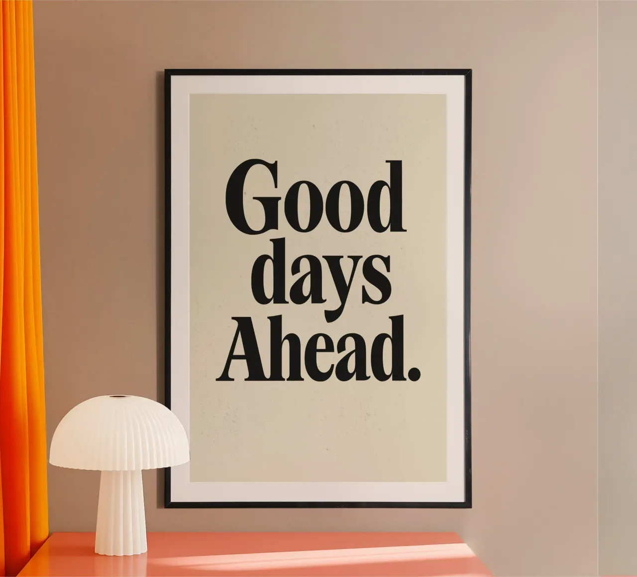 Good Days Ahead poster con telaio in alluminio da treechild
