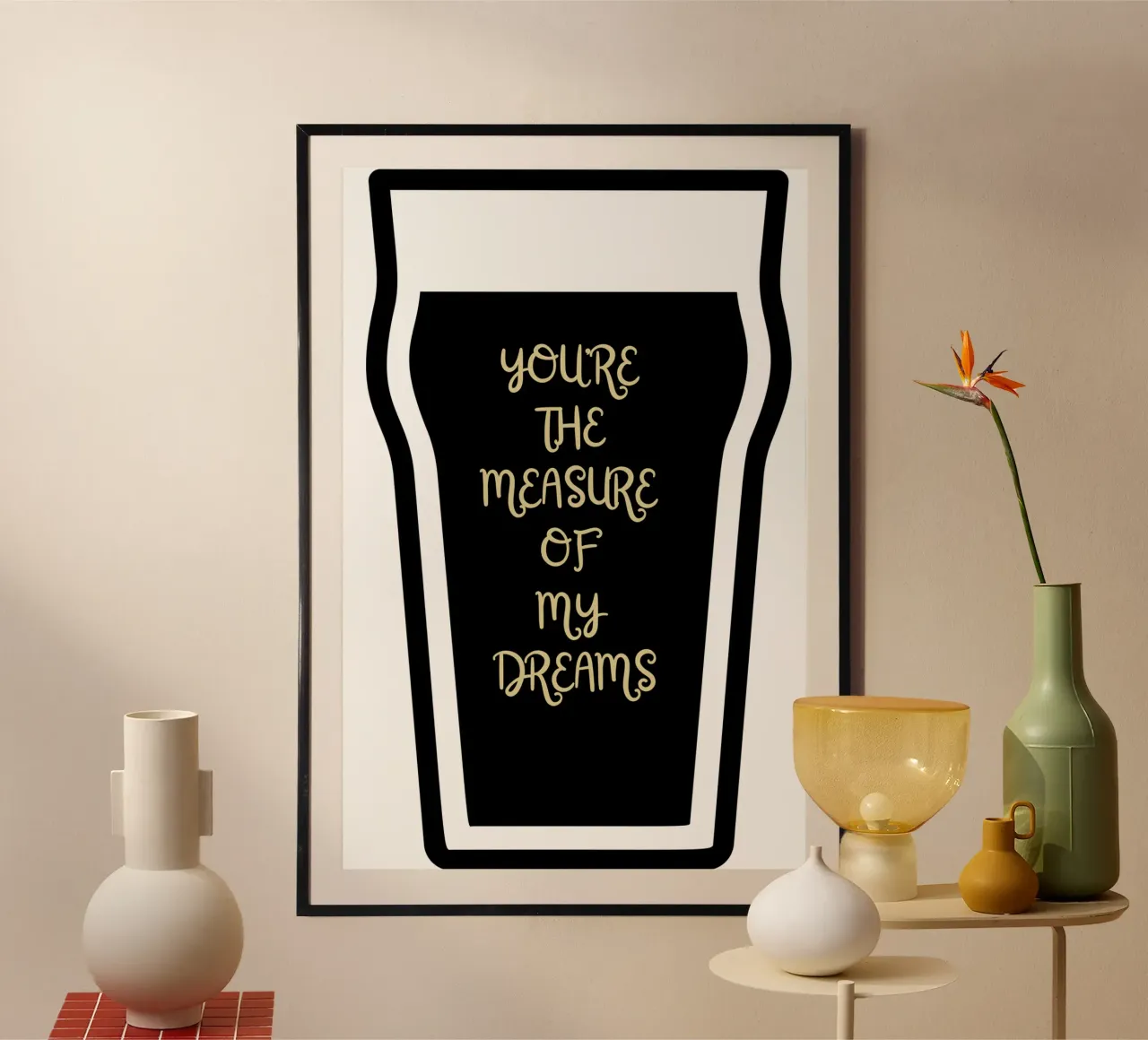 You're the measure of my Dreams - Irish Music Lyrics poster con telaio in legno da Melty Shirts
